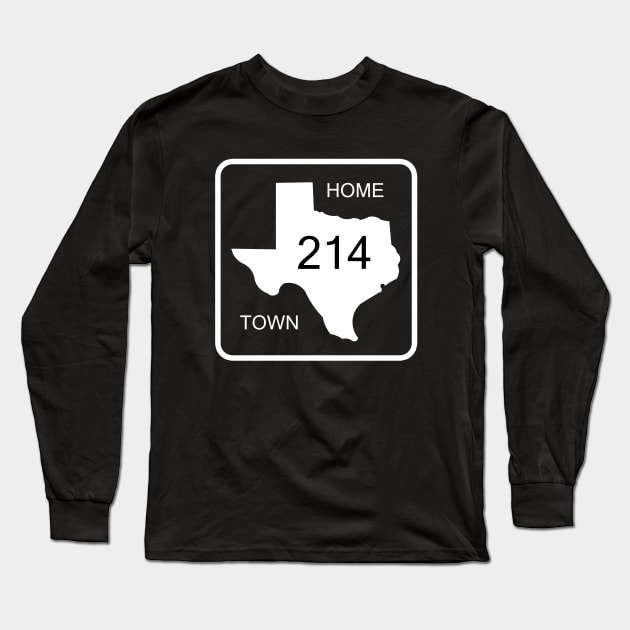 Texas Home Town 214 Long Sleeve T-Shirt by djbryanc